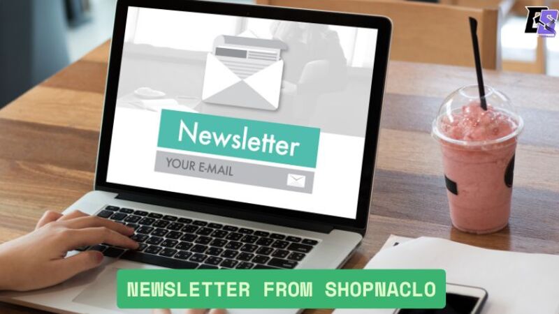 newsletter from shopnaclo